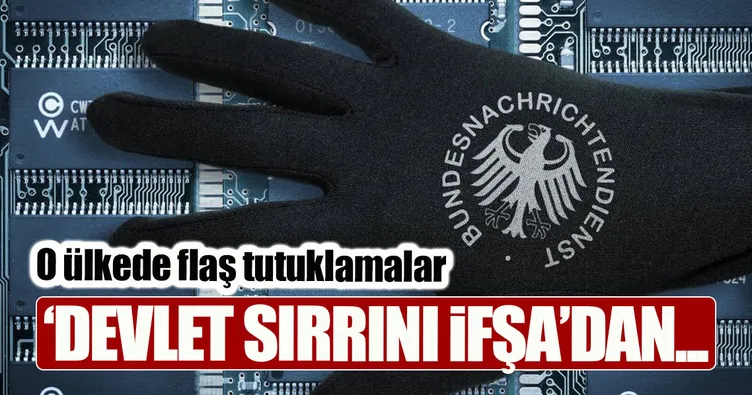 Devlet sırrını ifşadan tutuklandılar