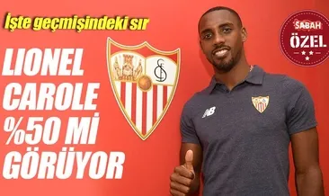 Lionel Carole %50 mi görüyor