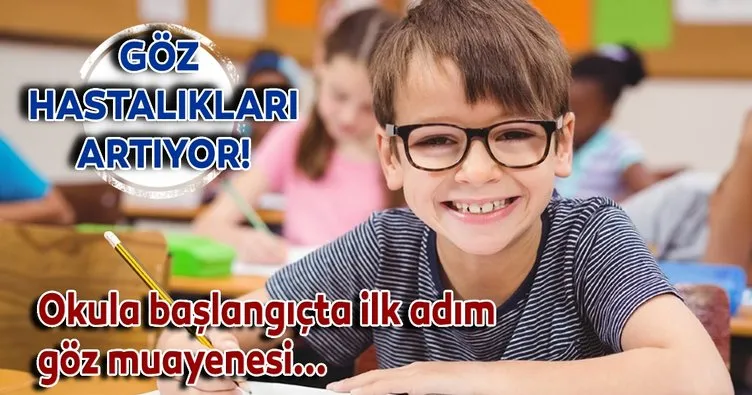 Okul döneminde göz hastalıkları artıyor!