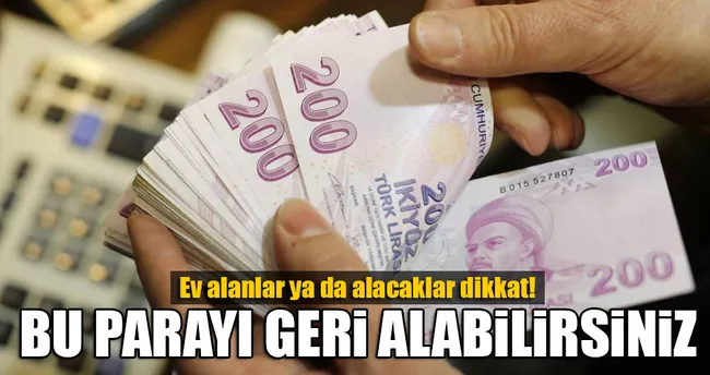Ev alanlar ya da alacaklar dikkat!
