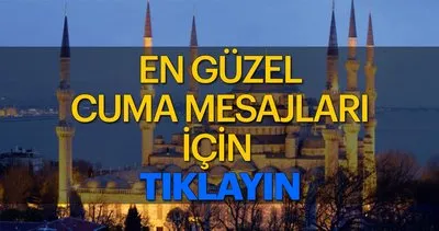 Cuma mesajları burada! En güzel resimli Cuma günü mesajları - Dualı mesajlar 17 Ağustos 2018