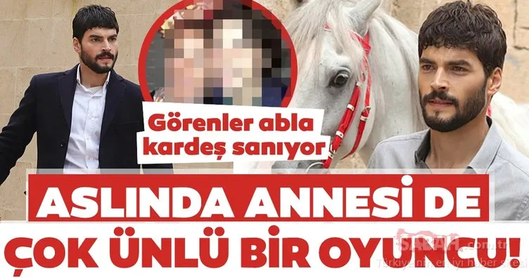 Hercai’nin Miran’ı Akın Akınözü ve annesi Özlem Akınözü’nü görenler çok şaşırıyor