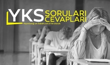 ÖSYM 2022 YKS soruları ve cevap anahtarı SON DAKİKA açıklandı! İşte TYT-AYT-YDT YKS soruları ve cevap anahtarı kitapçığı