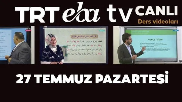 TRT EBA TV izle! (27 Temmuz 2020 Pazartesi) 'Uzaktan Eğitim' Ortaokul, İlkokul, Lise kanalları canlı yayın | Video