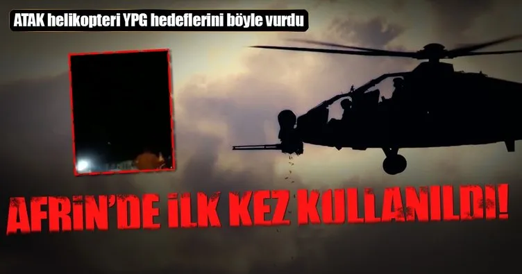 Milli gururumuz ATAK helikopteri Cirit’le Afrin’deki hedefleri vurdu