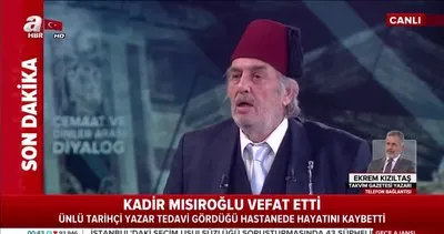 Ünlü tarihçi Kadir Mısıroğlu hayatını kaybetti