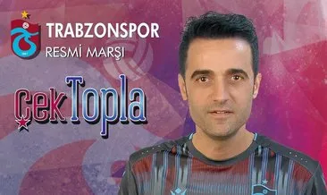 Trabzonlu popçudan Trabzonspor’a özel marş: Çek Topla!