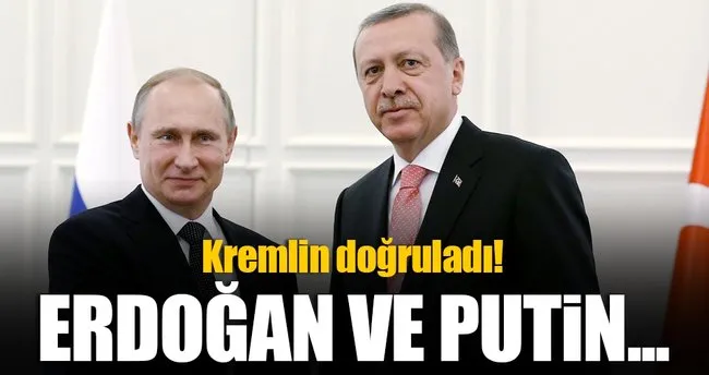 Kremlin’den Erdoğan ile Putin’in açıklaması
