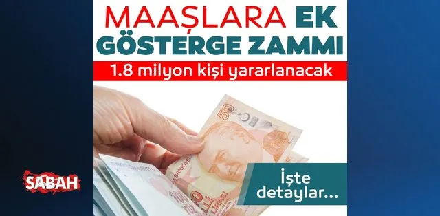 Son Dakika 3600 Ek Gostergede Son Durum Nedir Emekli Ve Memura 3600 Ek Gosterge Zammi 1 8 Milyon Kisi Yararlanacak Son Dakika Haberler