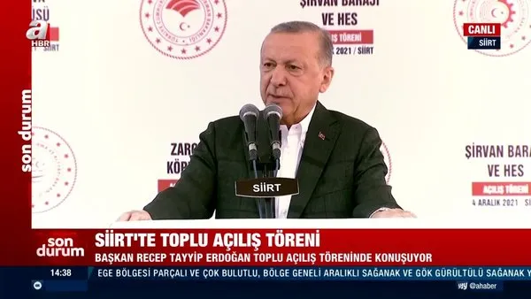 Başkan Erdoğan'dan Siirt'te açılış töreninde önemli açıklamalar
