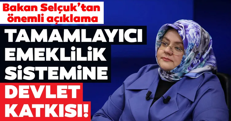 SON DAKİKA! Bakan Selçuk’tan ’Tamamlayıcı Emeklilik Sistemi’ açıklaması