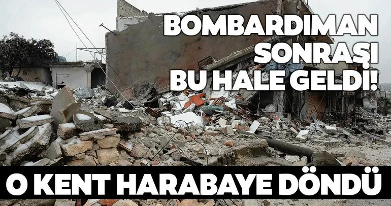 Bombardımanlar sonrası o kent harabeye döndü!