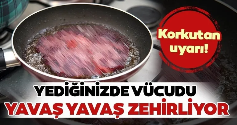 Sağlığımızı tehdit eden ve yüksek miktarda toksin içeren besinlere dikkat!