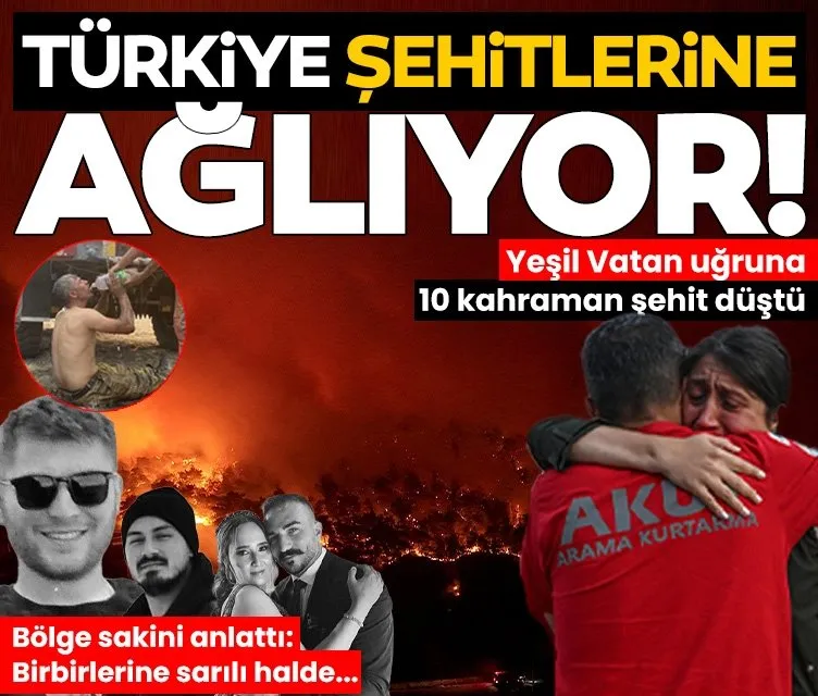 Türkiye orman şehitlerine ağlıyor! Yeşil Vatan kahramanları hakkında kahreden detay: Birbirlerine sarılı halde…