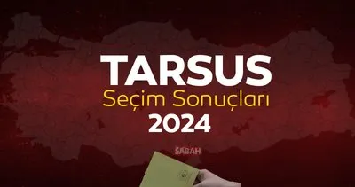 Mersin TARSUS Seçim Sonuçları 2024 Canlı Takip: 31 Mart 2024 TARSUS yerel seçim sonucu ve YSK oy sonuçları