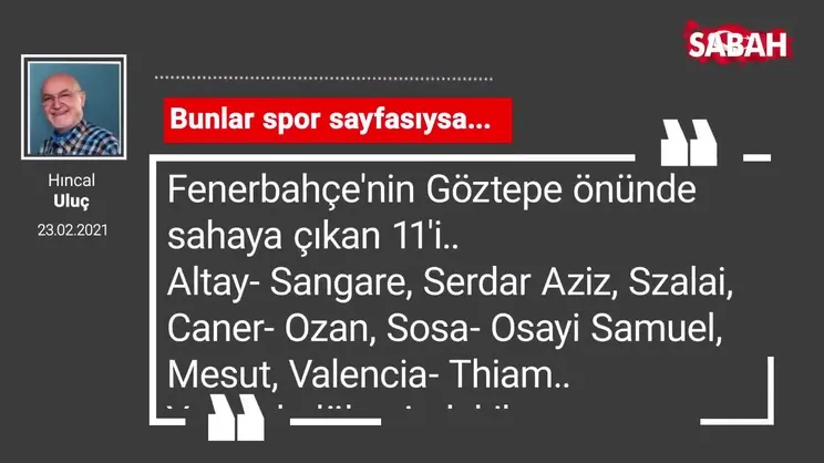 Hıncal Uluç | Bunlar spor sayfasıysa..