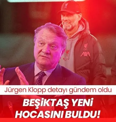 Beşiktaş’ın yeni hocasını buldu! Klopp detayı gündem oldu...