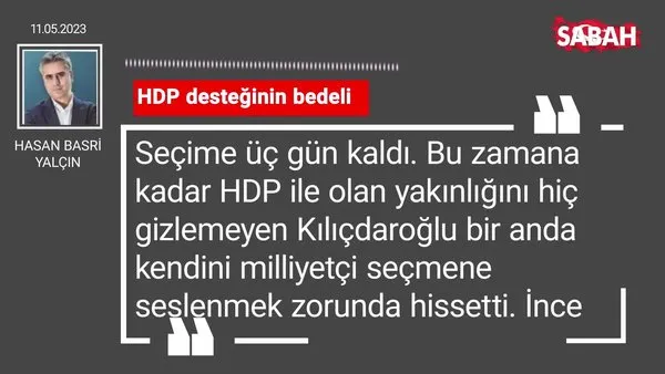 Hasan Basri Yalçın | HDP desteğinin bedeli