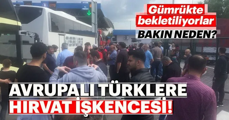 Hırvat gümrüğü, Avrupalı Türklerin Saraybosna’ya girişini engelliyor