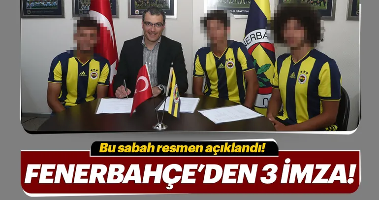Fenerbahçe 3 gençle sözleşme imzaladı