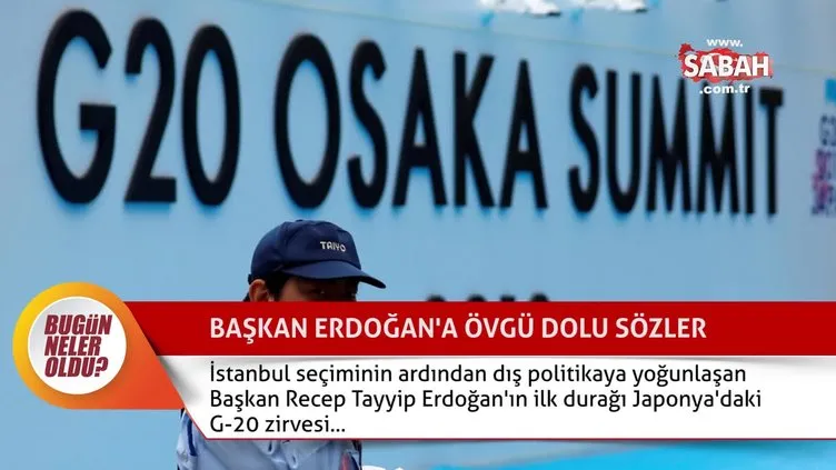 Bugün neler oldu? (27.06.2019)