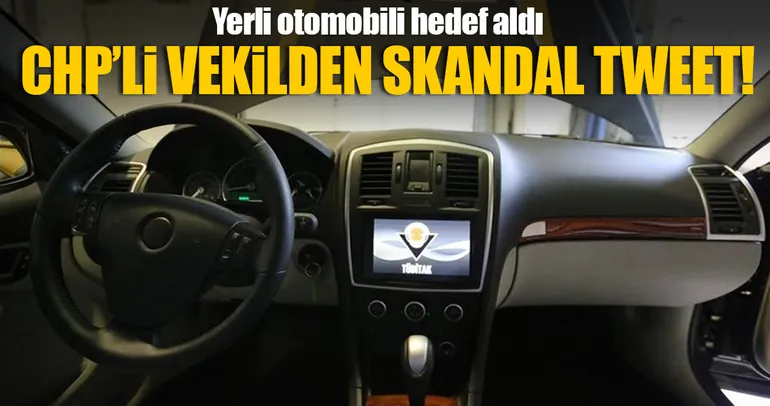 CHPli vekil yerli otomobili hedef aldı
