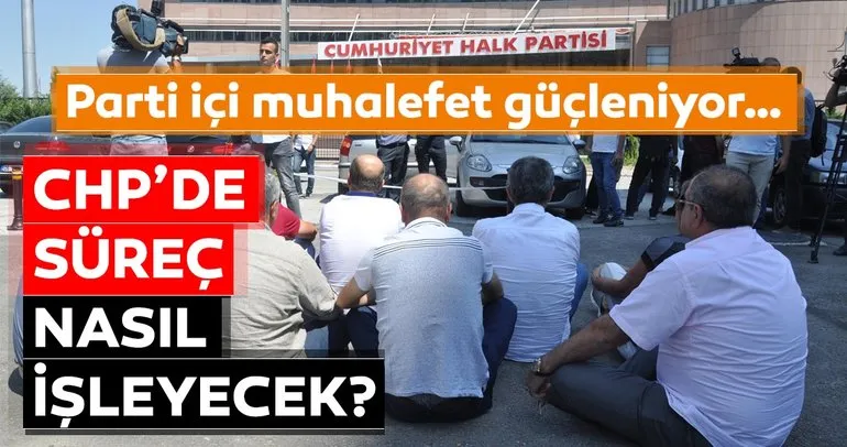 CHP'de parti içi muhalefet güçleniyor!