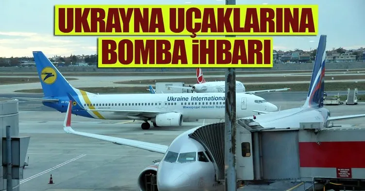 Ukrayna uçağına bomba ihbarı