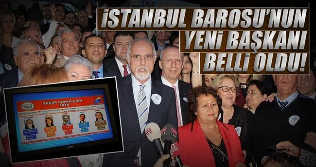 İstanbul Baro Başkanı belli oldu!