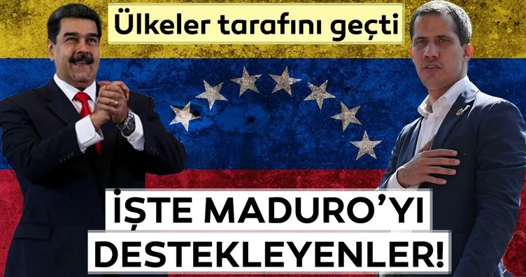 Ülkeler tarafını seçti... İşte Maduro'yu destekleyenler...