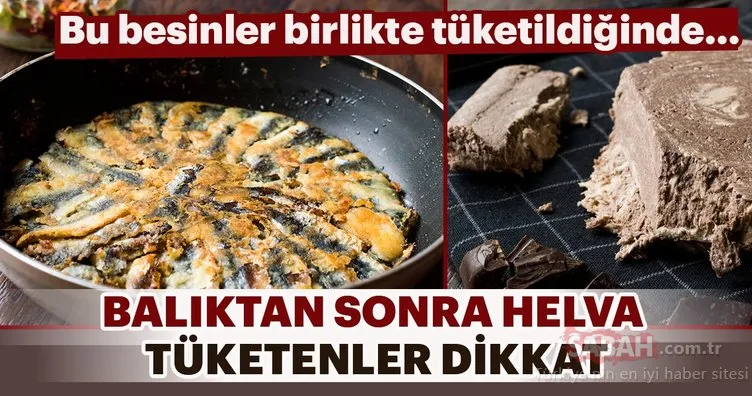 Bu besinleri birlikte tüketenler dikkat!