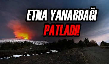 İtalya’da Etna yeniden faaliyete geçti