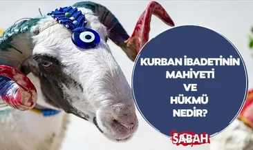 Diyanet Açıkladı: KURBAN BAYRAMI MAHİYETİ VE HÜKMÜ NEDİR?