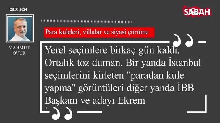 Mahmut Övür | Para kuleleri, villalar ve siyasi çürüme