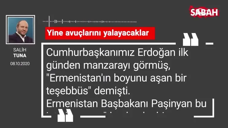 Salih Tuna 'Yine avuçlarını yalayacaklar'