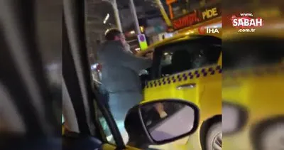 Taksici ile müşteri arasında “Beni almadın kavgası | Video
