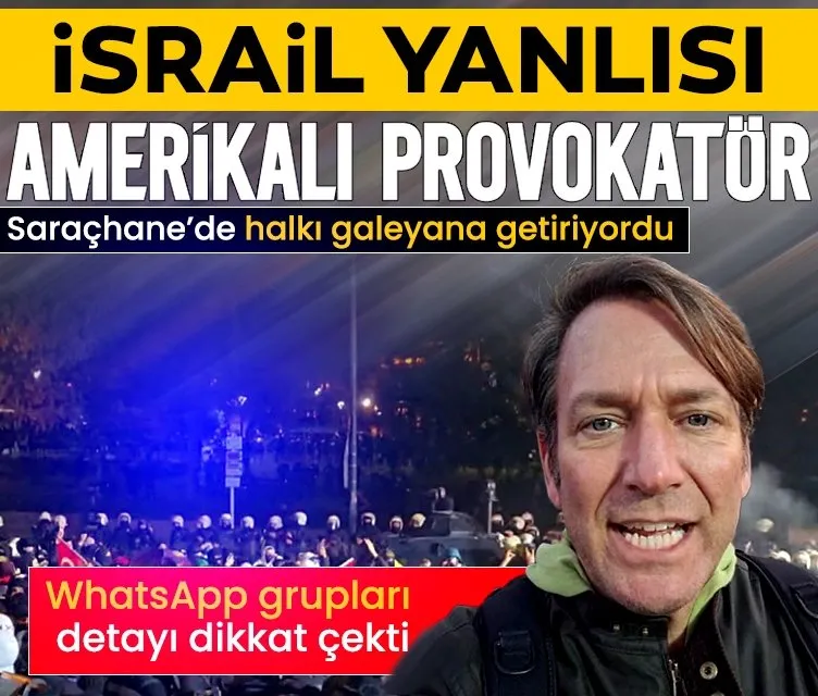 Saraçhane’deki İsrail yanlısı ABD’li provokatör sınır dışı edildi!