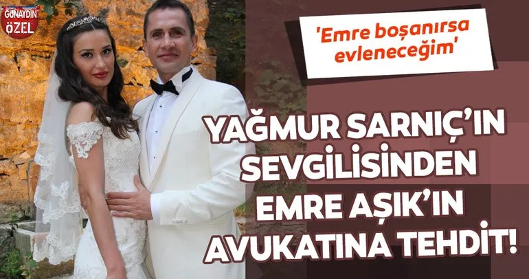 Yağmur Sarnıç’ın sevgilisi Sertaç Ataoğlu Emre Aşık’ın avukatına tehdit!