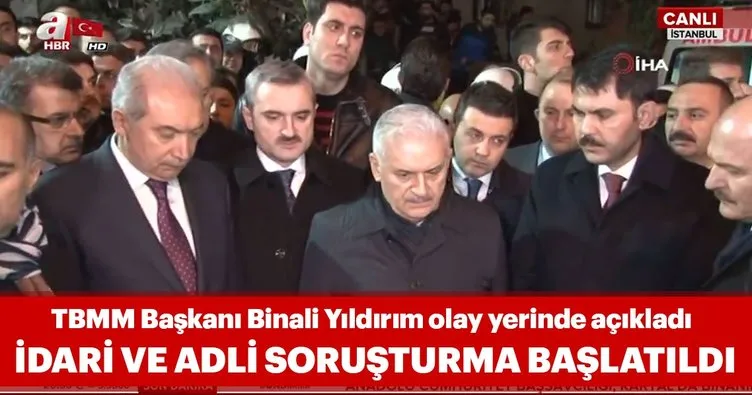 TBMM Başkanı Binali Yıldırım, Kartal'da çöken bina ile ilgili açıklamalarda bulundu