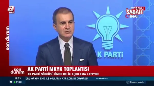 Son dakika haberi | AK Parti Sözcüsü Ömer Çelik'ten önemli açıklamalar | Video
