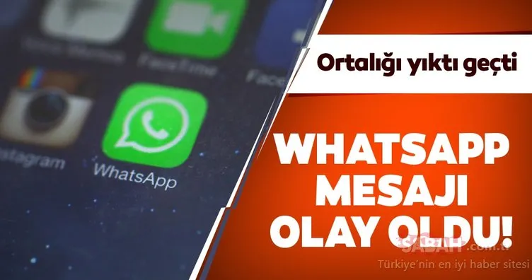 WhatsApp’tan mesaj attı, ortalığı yıktı geçti! İşte çok konuşulan WhatsApp mesajı...