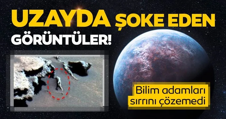 Uzayda şoke eden görüntüler! Sırrını çözmeyi başaramadılar...