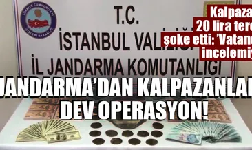 Jandarma’dan kalpazanlara dev operasyon