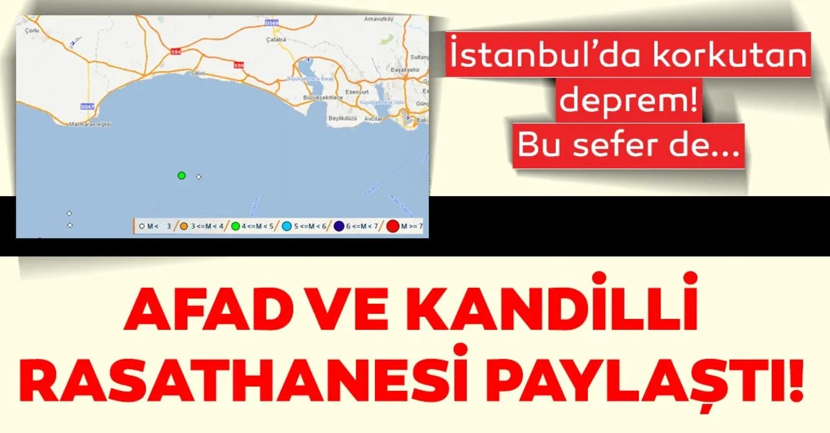 istanbul deprem ile sarsildi istanbul da son dakika siddetli deprem iste afad ve kandilli son depremler listesi son dakika haberler