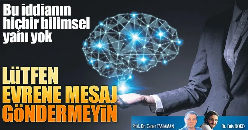 Lutfen Evrene Mesaj Gondermeyin Pazar Sabah Haberleri