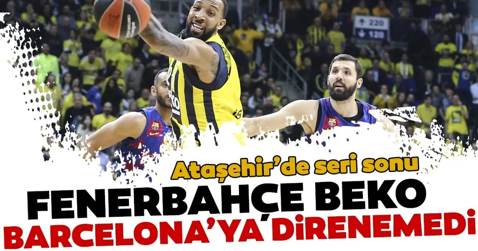 Fenerbahce Beko Barcelona Ya Direnemedi Spor Haberleri