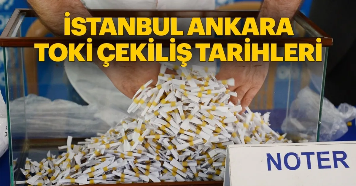 Toki Kura Cekilisi Ne Zaman 2019 Istanbul Ankara Ve Il Il Toki Kura Sonuclari Icin Tarihler Belli Oldu Son Dakika Haberler