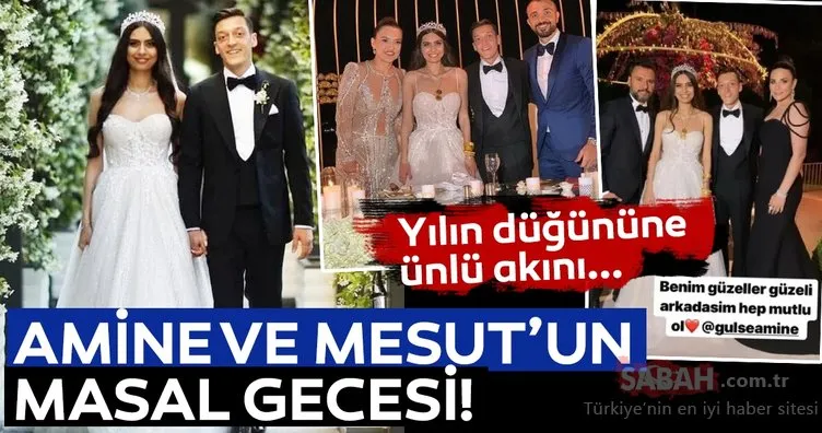 Amine Gülşe ve Mesut Özil'in düğününe ünlü isimler akın etti!