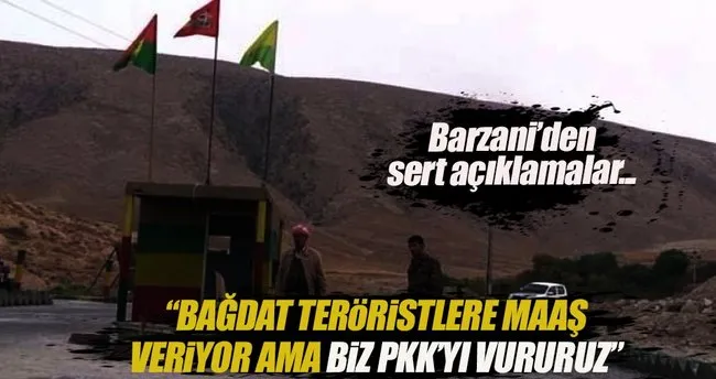 Barzani: PKK Sincar’dan çıkmazsa vururuz