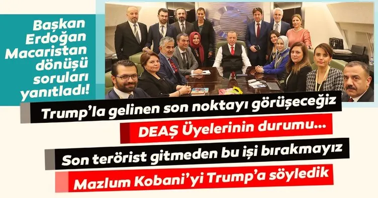 Son Dakika: Başkan Erdoğan, Macaristan dönüşü gazetecilerin sorularını yanıtladı!